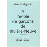 A l'école de garçons de Rivière-Neuve. (Toulon)