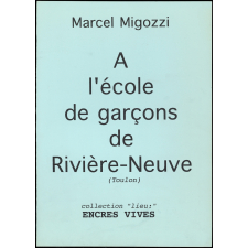 A l'école de garçons de Rivière-Neuve. (Toulon)