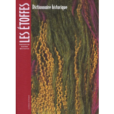 Les étoffes. Dictionnaire historique