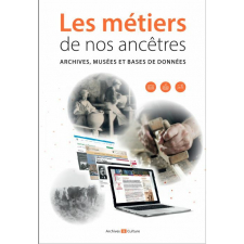 Les métiers de nos ancêtres