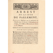 Arrest de la Cour de Parlement, Portant Règlement pour la nomination des Notables dans les Bureaux d'Administration des Collèges & les Officiers Municipaux qui doivent en être Membres.