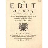 Edit du Roi portant réglement pour les Collèges qui ne dépendent pas des Universités.