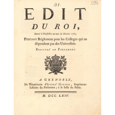 Edit du Roi portant réglement pour les Collèges qui ne dépendent pas des Universités.