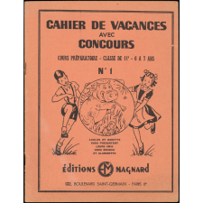 Cahier de vacances avec concours, cours préparatoire-classe de 11e-6 à 7 ans N°1, Loulou et Babette vous présentent leurs amis gros museau et clarinette