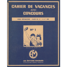 Cahier de vacances avec concours, cours préparatoire-classe de 11e-6 à 7 ans,1, Loulou et Babette