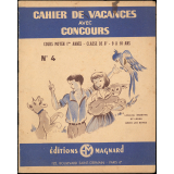 Cahier de vacances avec concours, cours moyen 1ère année-classe de 8e-9 à 10 ans N°4, Loulou et Babette et leurs amies les bêtes