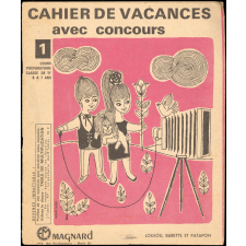 Cahier de vacances avec concours, cours préparatoire-classe de 11e-6 à 7 ans, 3, Loulou, Babette et Patapon