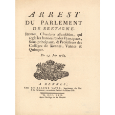 Arrest du Parlement de Bretagne rendu, chambres assemblées, qui règle les honoraires des Principaux, sous-principaux et professeurs des collèges de Rennes, Vannes et Quimper
