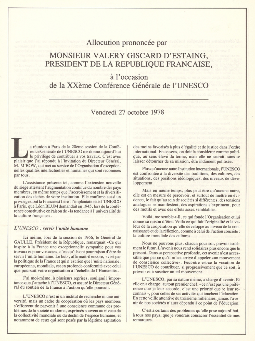 Allocution prononcée par Monsieur Valéry Giscard d'Estaing, Président de la République française, à l'occasion de la XXème Conférence Générale de l'UNESCO. Vendredi 27 octobre 1978.