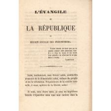L'Évangile et la République ou Mission sociale des Instituteurs.
