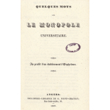 Quelques mots sur le monopole universitaire.