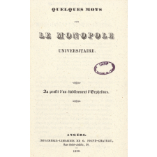Quelques mots sur le monopole universitaire.