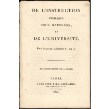 De l'instruction publique sous Napoléon et de l'Université.