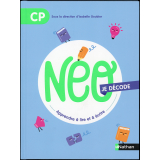 Néo, je décode : apprendre à lire et à écrire : CP