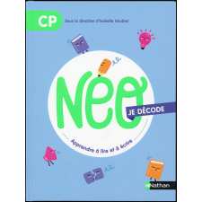 Néo, je décode : apprendre à lire et à écrire : CP
