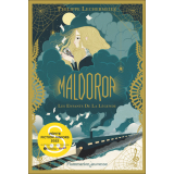 Maldoror. Tome 1. Les enfants de la légende.