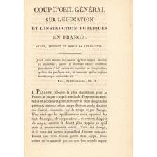Coup d'oeil général sur l'éducation et l'instruction publiques en France, avant, pendant et depuis la Révolution.