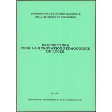 Propositions pour la rénovation pédagogique du lycée.