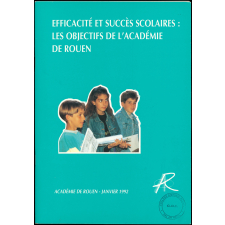 Efficacité et succès scolaires : les objectifs de l'académie de Rouen.