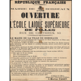 République Française - Mairie de Bordeaux - Ouverture de l'Ecole Laïque Supérieure de Filles, Rue de Cheverus, 10.