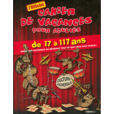 Cahier de vacances : Adultes : Culture générale