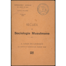 Recueil de sociologie musulmane à l'usage des candidats au certificat élémentaire d'Arabe parlé