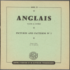 Pictures and patterns : exercices grammaticaux de langue anglaise : classes de 6ème