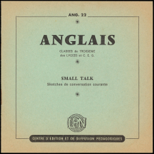 Small talk : sketches de conversation courante : classes de 3ème des lycées et C.E.G. 2e partie