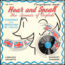 Hear and Speak : the sounds of English : entraînement à la prononciation de l'anglais. 10ème disque