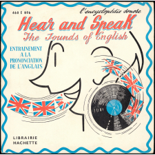 Hear and Speak : the sounds of English : entraînement à la prononciation de l'anglais. 1er disque
