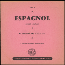 Comedias de cada dia (1re série) : entraînement à la prononciation, au rythme et à l'intonation de la langue parlée : classes de débutants