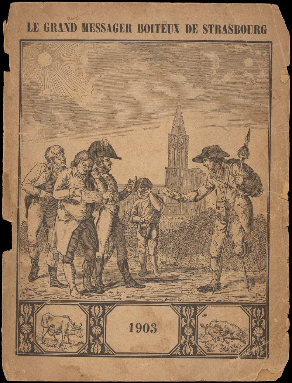 Le grand messager boiteux de Strasbourg. Almanach historique, moral et récréatif pour 1903.
