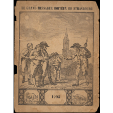 Le grand messager boiteux de Strasbourg. Almanach historique, moral et récréatif pour 1903.