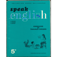 Speak english : Exercices et travaux dirigés : 5e