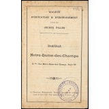 Institut Notre-Dame-des-Champs. Société d'Education & d'Enseignement pour les Jeunes Filles.