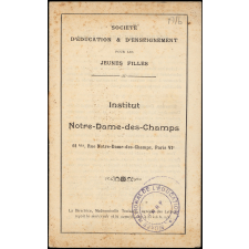 Institut Notre-Dame-des-Champs. Société d'Education & d'Enseignement pour les Jeunes Filles.