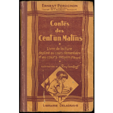 Contes des cent un matins : livre de lecture courante pour toutes les écoles : cours élémentaire et moyen (1er degré)