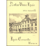 Lycée Corneille de Rouen. Carnet de rentrée 1973. Notre vieux lycée vous accueille. 