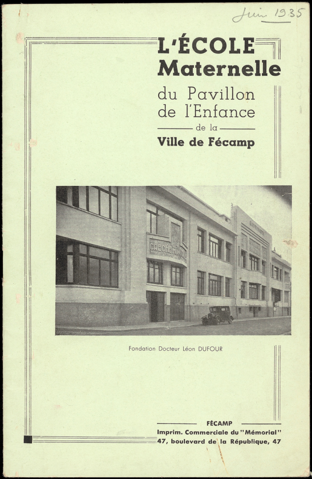 L'École Maternelle du Pavillon de l'Enfance de la ville de Fécamp.