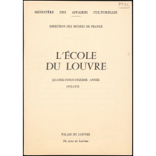 L'École du Louvre. Quatre-vingt-onzième année 1972-1973.