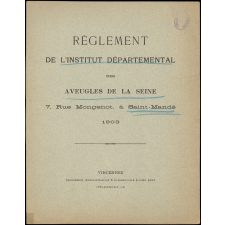 Règlement de l'Institut Départemental des aveugles de la Seine.