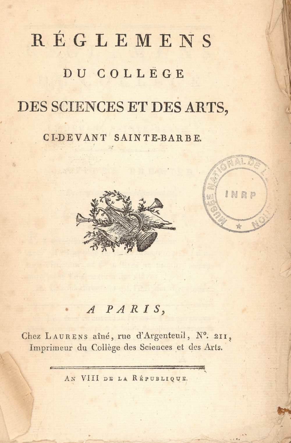 Réglemens du Collège des Sciences et des Arts, ci-devant Sainte-Barbe.