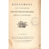 Réglemens du Collège des Sciences et des Arts, ci-devant Sainte-Barbe.