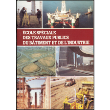 École Spéciale des Travaux Publics du Bâtiment et de l'Industrie.