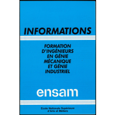 École Nationale Supérieure d'Arts et Métiers. Informations. Formation d'Ingénieurs en génie mécanique et génie industriel.