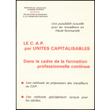 Le C.A.P. par unités capitalisables dans le cadre de la formation professionnelle continue.