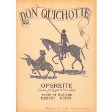 Don Quichotte : opérette en un prologue et trois actes d'après Cervantès