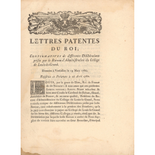 Lettres patentes du Roi, Confirmatives de différentes Délibérations prises par le Bureau d'Administration du Collège de Louis-le-Grand.