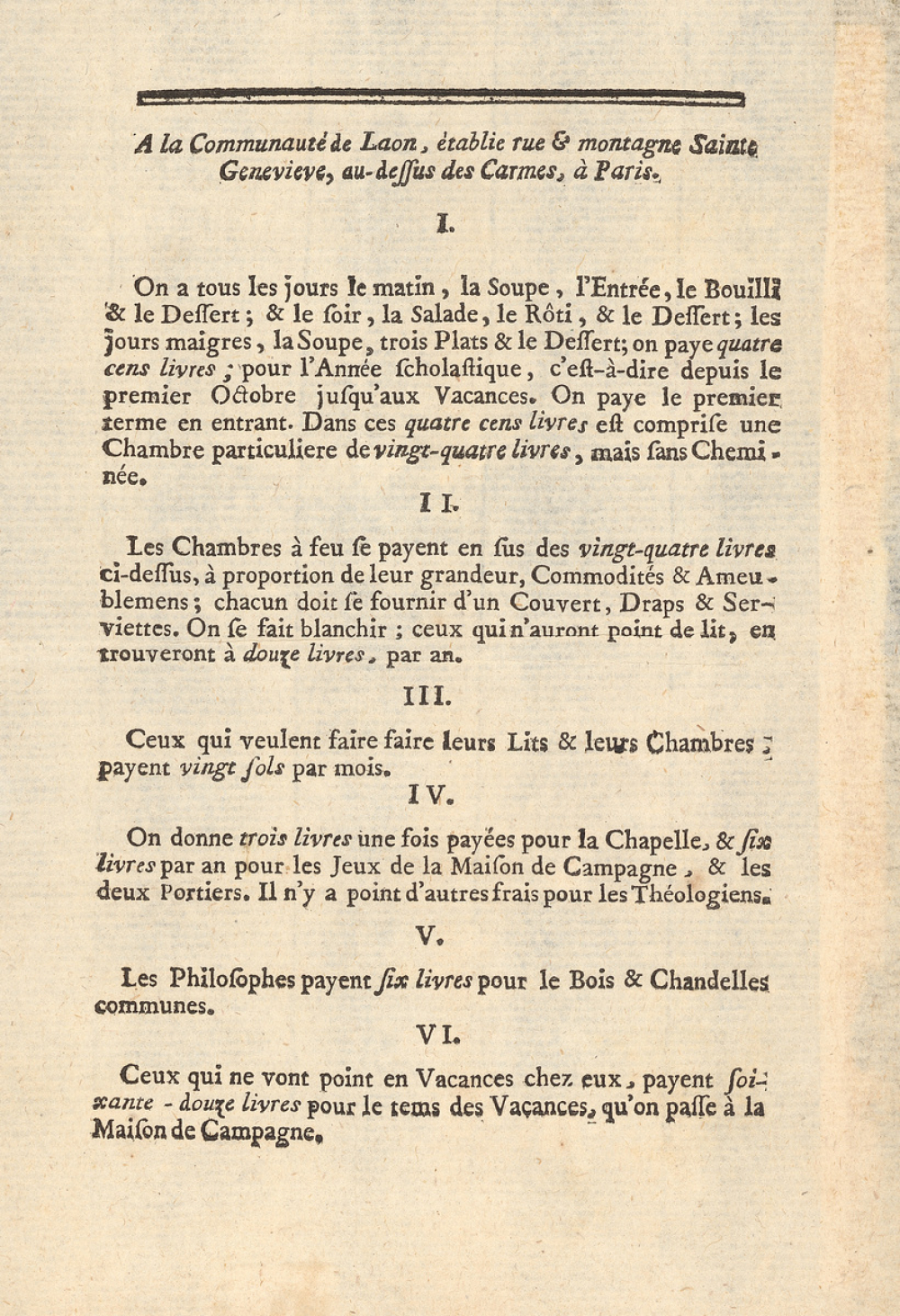 A la communauté de Laon, établie rue & montagne Sainte Geneviève, au-dessus des Carmes, à Paris.Tarifs. 