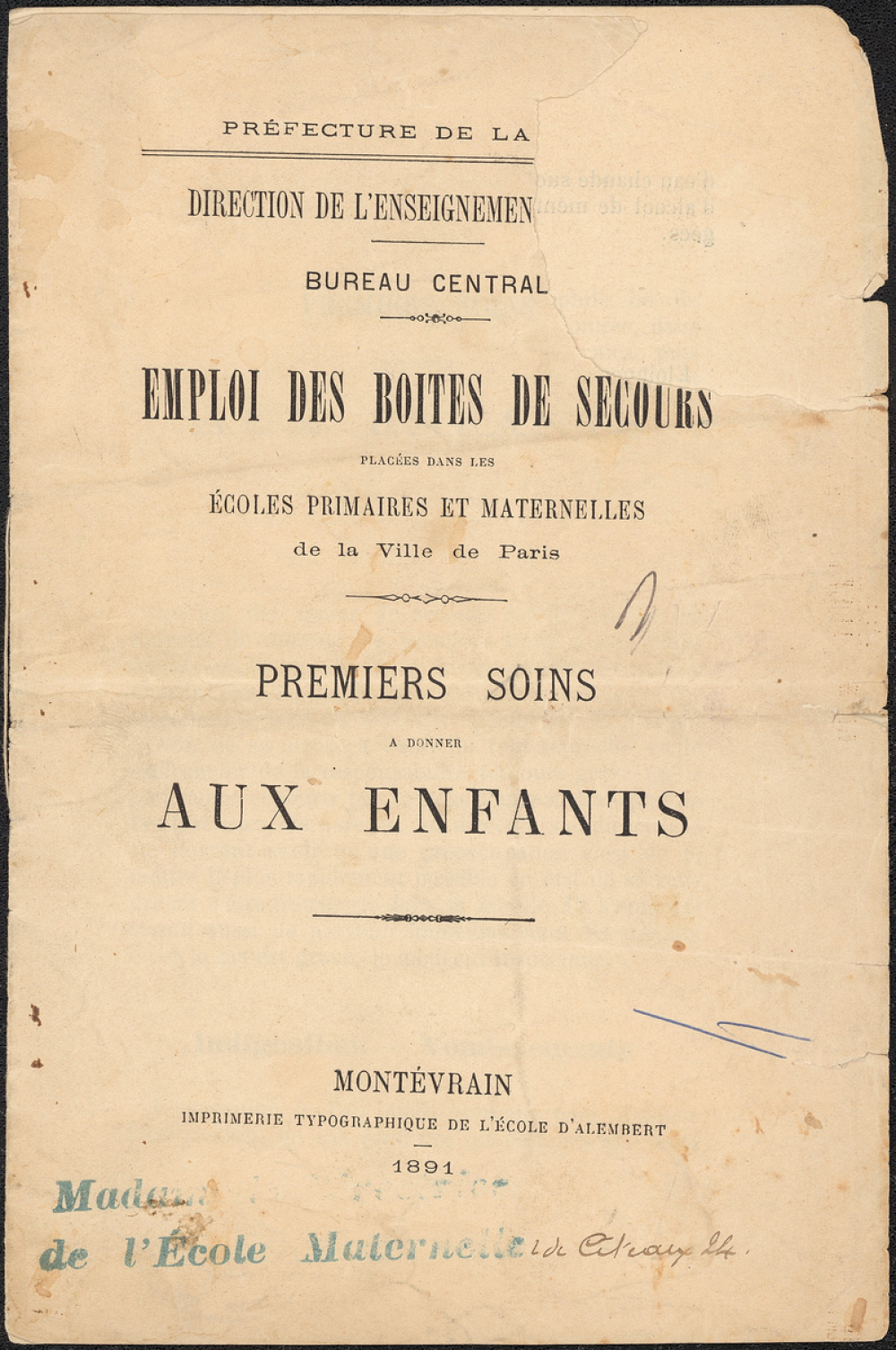 Emploi des boîtes de secours placées dans les écoles primaires et maternelles de la Ville de Paris. Premiers soins à donner aux enfants.
